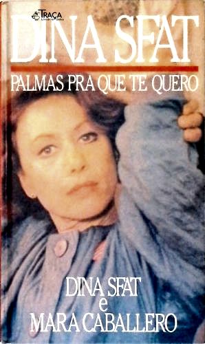 Dina Sfat: Palmas Pra Que Te Quero