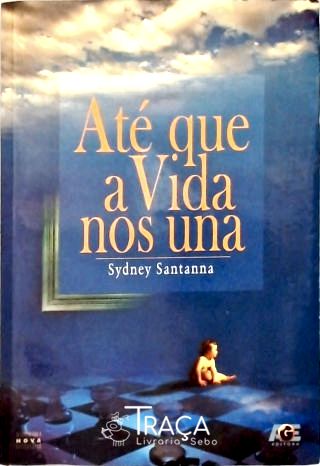 Até Que a Vida Nos Una