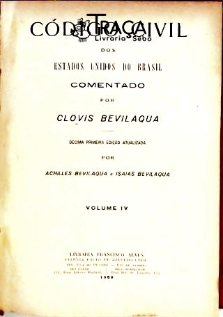 Código Civil dos Estados Unidos do Brasil Comentado - em 6 Volumes