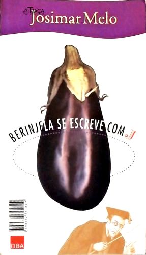 Berinjela Se Escreve com J