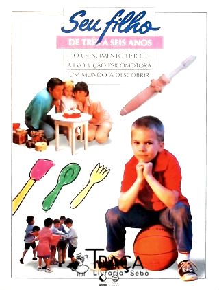 Seu Filho: de Três a Seis Anos