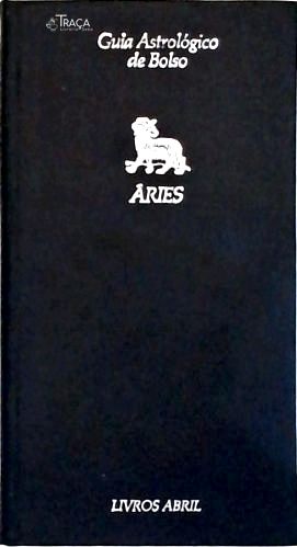 Guia Astrológico de Bolso: Áries