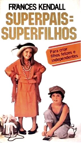 Superpais = Superfilhos