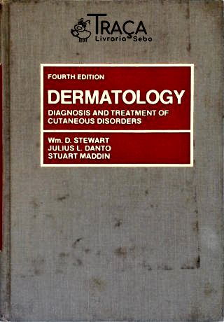 Dermatology - Diagnosis And Treatment Of Cutaneous Disorders