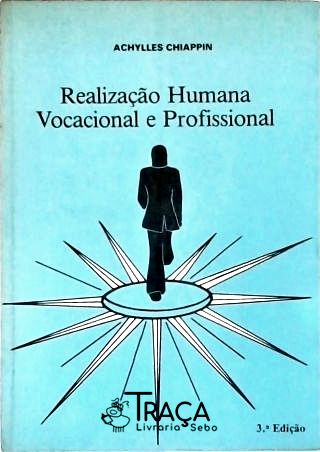 Realização Humana Vocacional e Profissional