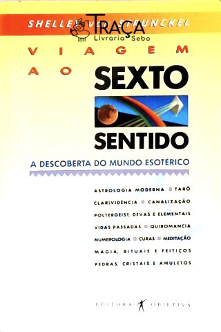 Viagem Ao Sexto Sentido