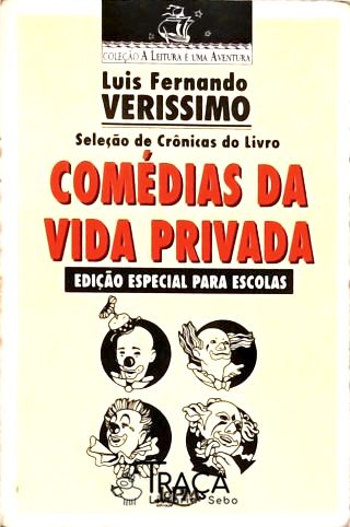 Seleção De Crônicas Do Livros Comédias Da Vida Privada