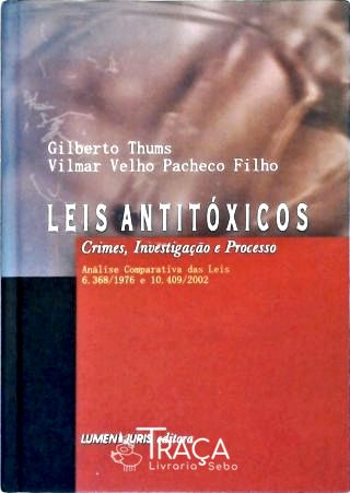 Leis Antitóxicos - Crimes Investigação e Processo
