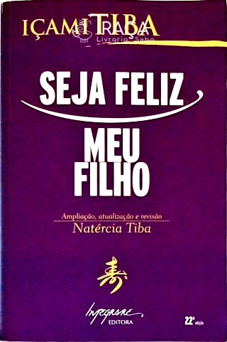 Seja Feliz Meu Filho