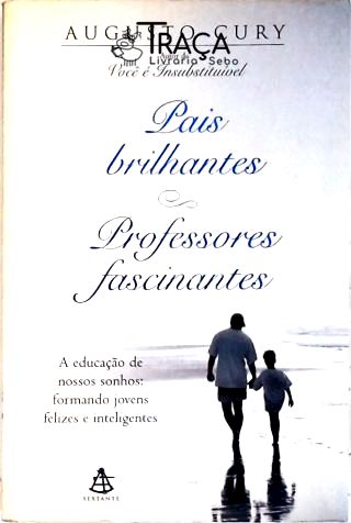 Pais Brilhantes Professores Fascinantes