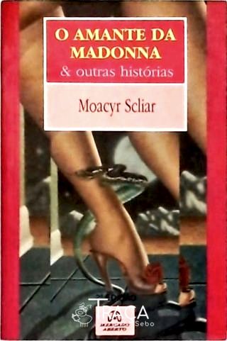 O Amante Da Madonna & Outras Histórias