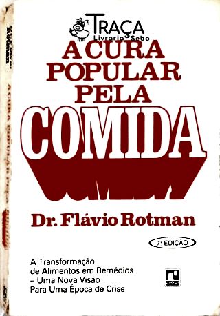 A Cura Popular Pela Comida