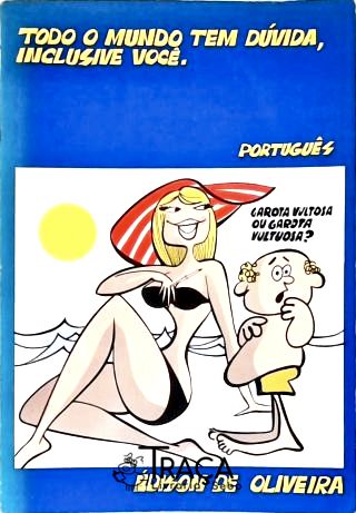 Todo o Mundo tem Dúvida Inclusive Você