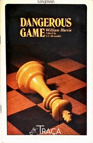 Dangerous Game
