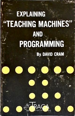 Explaning Teaching Machines And Programming