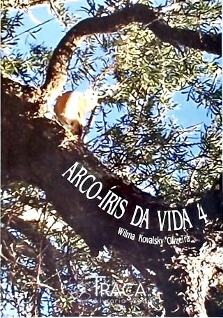 Arco-Íris da Vida - Vol. 4