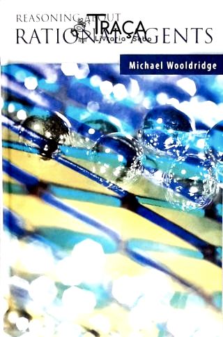 Reasoning About Rational Agents