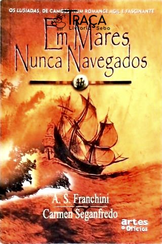 Em Mares Nunca Navegados