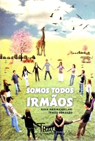 Somos Todos Irmãos