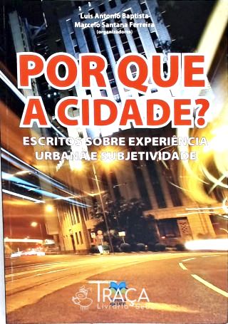 Por Que a Cidade?