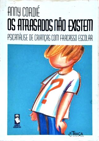 Os Atrasados Não Existem