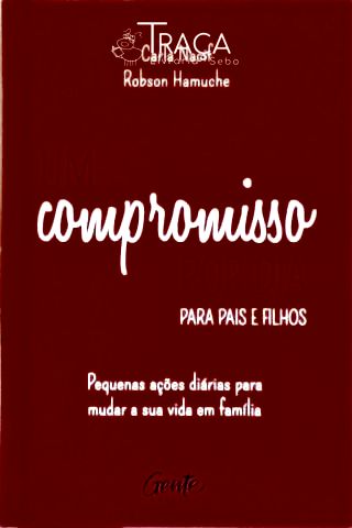 Um Compromisso Por Dia para Pais e Filhos