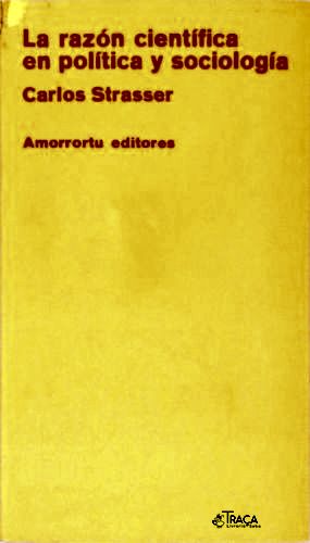 La Razón Científica en Política y Sociología