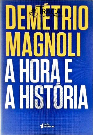 A Hora E A História