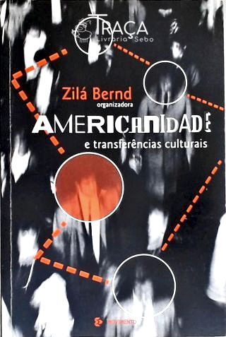 Americanidade E Transferências Culturais