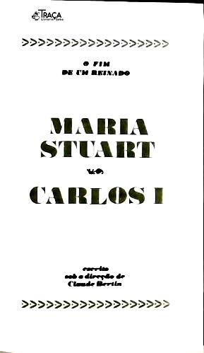 Os Grandes Julgamentos da História: Maria Stuart e Carlos I