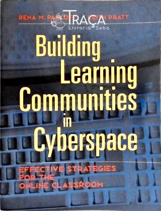 Building Learning Communities in Cyberspace