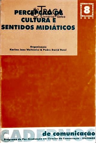 Percepção De Cultura E Sentidos Midiáticos