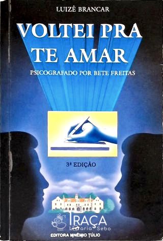 Voltei Pra Te Amar