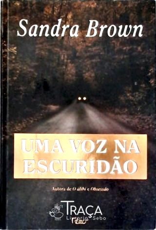 Uma Voz Na Escuridão