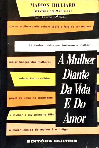 A Mulher Diante da Vida e do Amor
