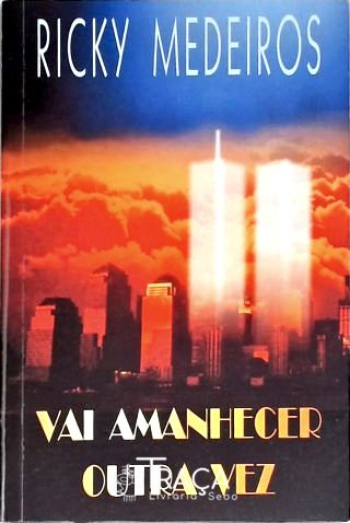 Vai Amanhecer Outra Vez