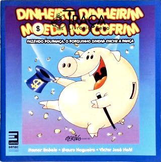 Dinheiro Dinheirim Moeda no Cofrim