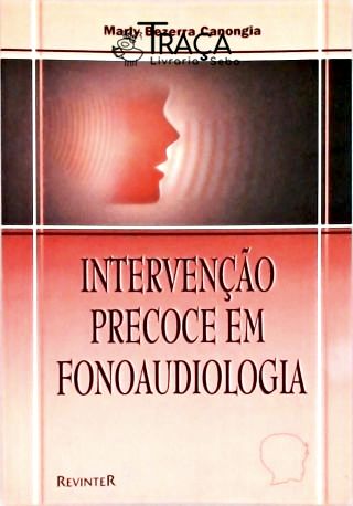 Intervenção Precoce em Fonoaudiologia