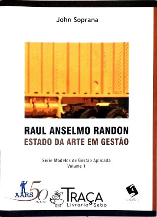 Raul Anselmo Randon - Estado Da Arte Em Gestão