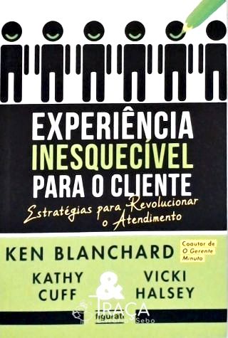 Experiência Inesquecível Para o Cliente