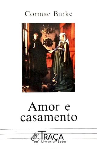 Amor e Casamento