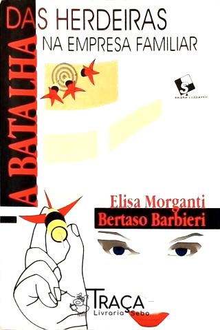 A Batalha Das Herdeiras Na Empresa Familiar