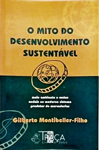 O Mito do Desenvolvimento Sustentável