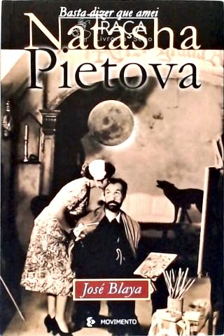 Basta Dizer Que Amei Natasha Pietova