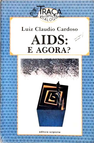 Aids: E Agora?