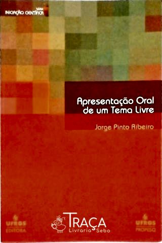 Apresentação Oral De Um Tema Livre