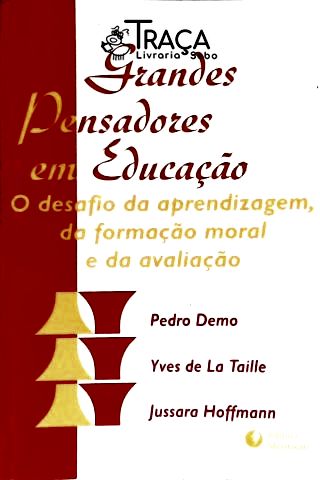 Grandes Pensadores Em Educação
