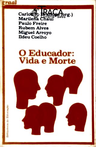 O Educador: Vida E Morte