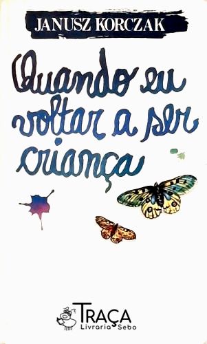 Quando eu Voltar a Ser Criança