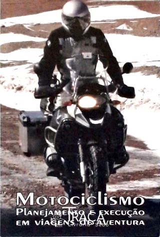 Motociclismo: Planejamento E Execução Em Viagens De Aventura